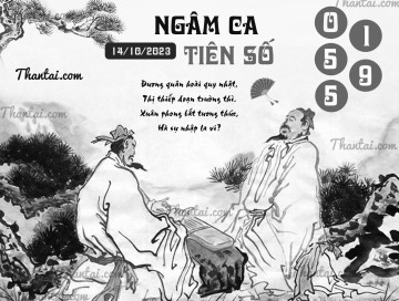 NGÂM CA TIÊN SỐ 14/10/2023