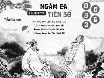 NGÂM CA TIÊN SỐ 21/10/2023