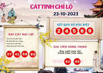 CÁT TINH CHỈ LỘ 23/10/2023