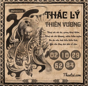 THÁC LÝ THIÊN VƯƠNG 06/05/2023