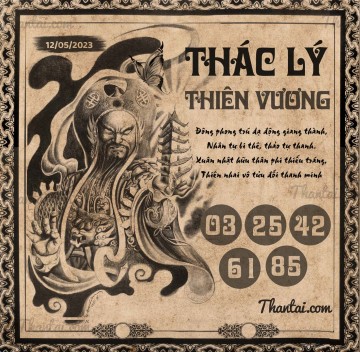 THÁC LÝ THIÊN VƯƠNG 12/05/2023