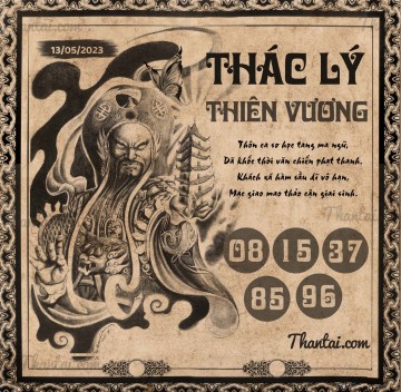 THÁC LÝ THIÊN VƯƠNG 13/05/2023