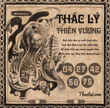 THÁC LÝ THIÊN VƯƠNG 16/05/2023