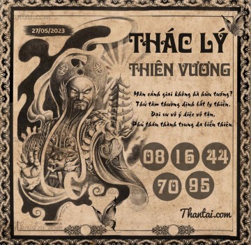 THÁC LÝ THIÊN VƯƠNG 27/05/2023