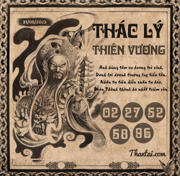 THÁC LÝ THIÊN VƯƠNG 31/05/2023