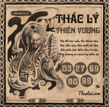 THÁC LÝ THIÊN VƯƠNG 05/06/2023