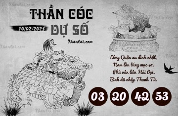 THẦN CÓC DỰ SỐ 10/02/2023