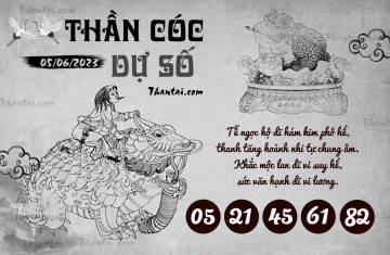 THẦN CÓC DỰ SỐ 05/06/2023