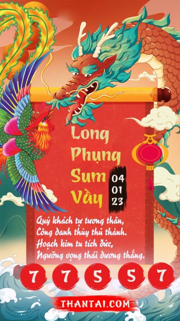 Long Phụng Sum Vầy 04/01/2023