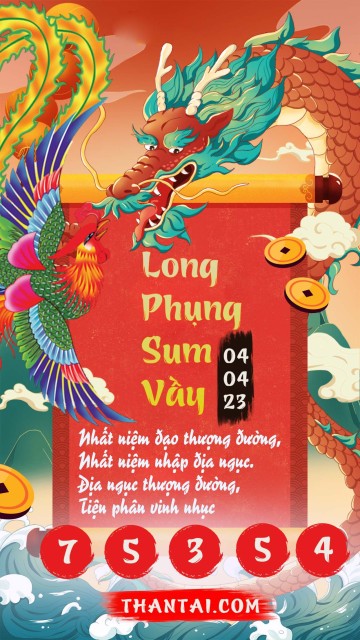 Long Phụng Sum Vầy 04/04/2023