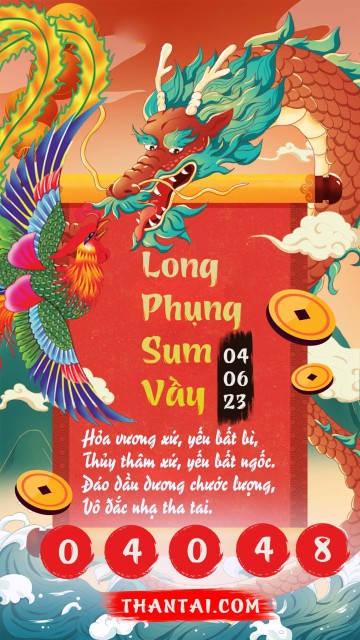 Long Phụng Sum Vầy 04/06/2023