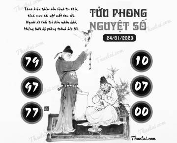 TỬU PHONG NGUYỆT SỐ 24/01/2023