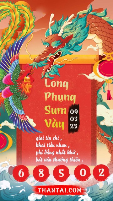 Long Phụng Sum Vầy 09/03/2023