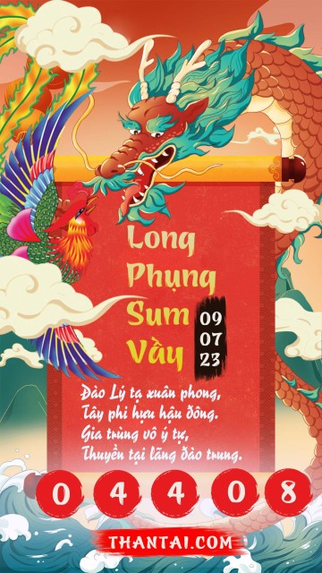 Long Phụng Sum Vầy 09/07/2023