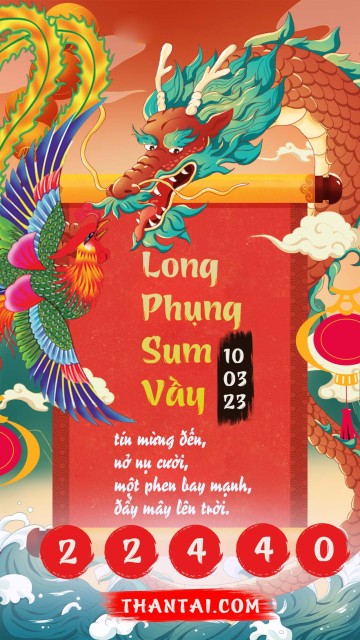 Long Phụng Sum Vầy 10/03/2023