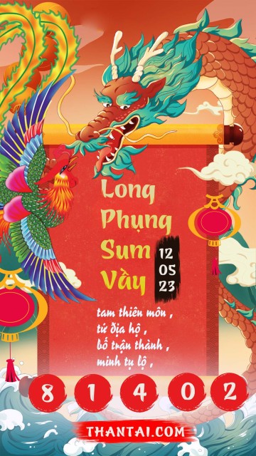 Long Phụng Sum Vầy 12/05/2023