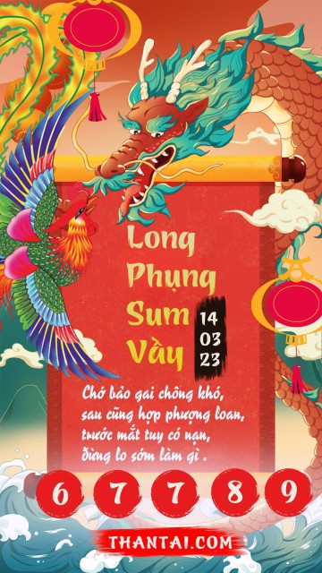 Long Phụng Sum Vầy 14/03/2023