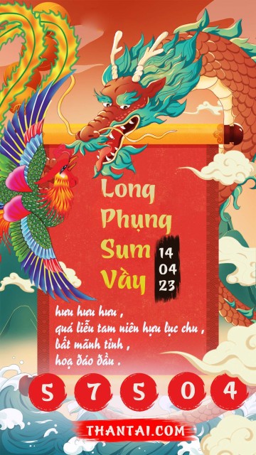 Long Phụng Sum Vầy 14/04/2023