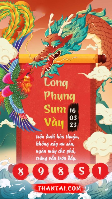 Long Phụng Sum Vầy 16/03/2023