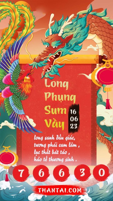 Long Phụng Sum Vầy 16/06/2023