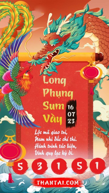 Long Phụng Sum Vầy 16/07/2023