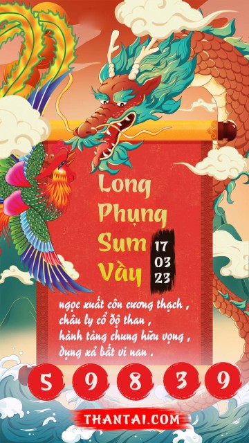 Long Phụng Sum Vầy 17/03/2023