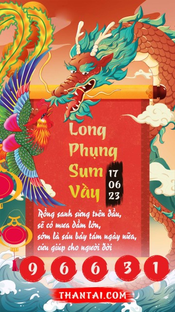 Long Phụng Sum Vầy 17/06/2023