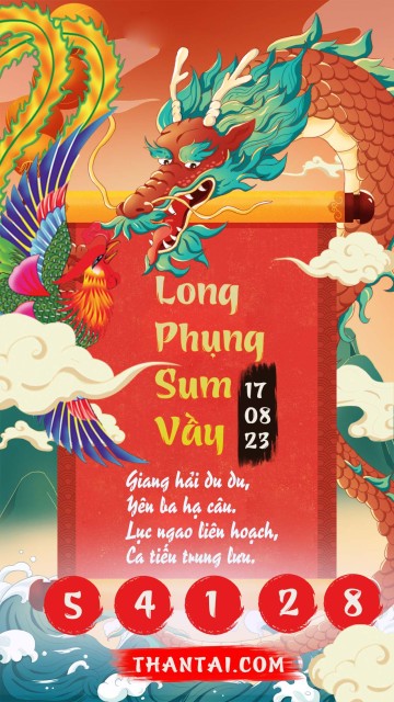 Long Phụng Sum Vầy 17/08/2023