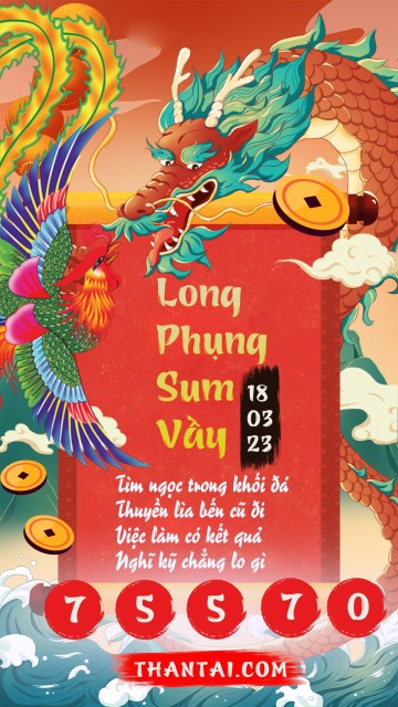 Long Phụng Sum Vầy 18/03/2023