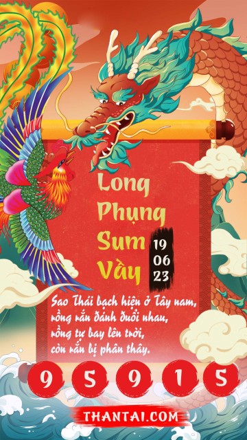 Long Phụng Sum Vầy 19/06/2023