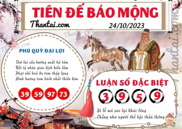 Tiên Đế Báo Mộng 24/10/2023