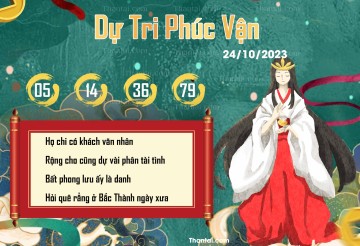 DỰ TRI PHÚC VẬN 24/10/2023