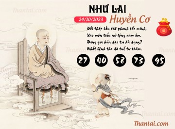 NHƯ LAI HUYỀN CƠ 24/10/2023