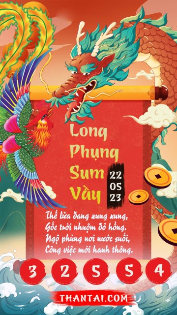 Long Phụng Sum Vầy 22/05/2023