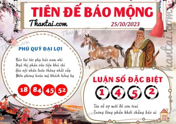 Tiên Đế Báo Mộng 25/10/2023