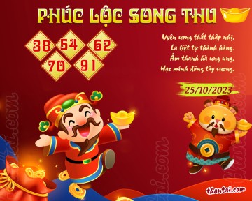 PHÚC LỘC SONG THU 25/10/2023