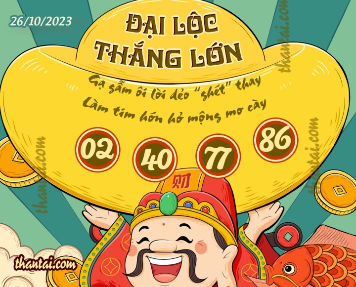ĐẠI LỘC THẮNG LỚN 11/10/2023