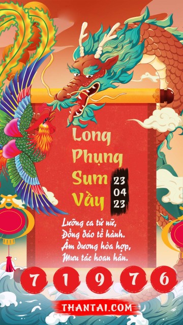 Long Phụng Sum Vầy 23/04/2023