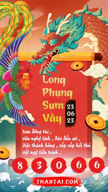 Long Phụng Sum Vầy 23/06/2023