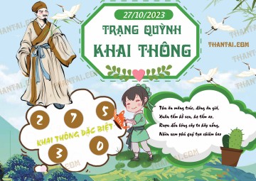 Trạng Quỳnh Khai Thông 27/10/2023