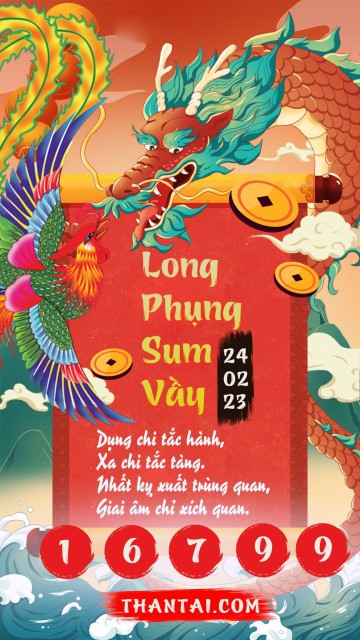 Long Phụng Sum Vầy 24/02/2023