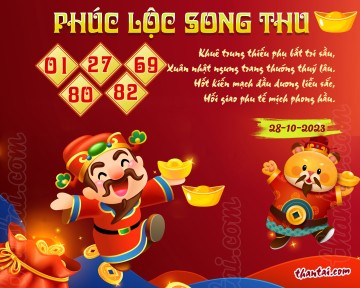 PHÚC LỘC SONG THU 28/10/2023