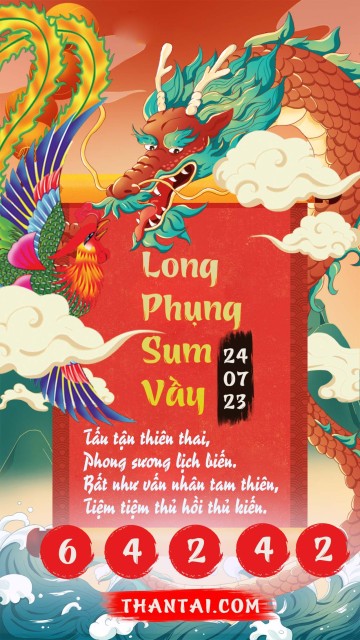 Long Phụng Sum Vầy 24/07/2023