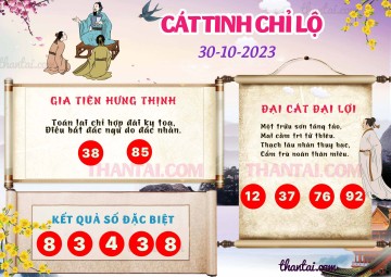 CÁT TINH CHỈ LỘ 30/10/2023