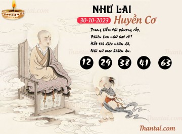 NHƯ LAI HUYỀN CƠ 30/10/2023