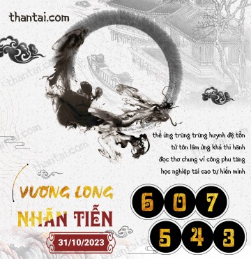 Vương Long Nhãn Tiễn 31/10/2023