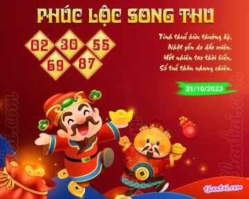 PHÚC LỘC SONG THU 31/10/2023