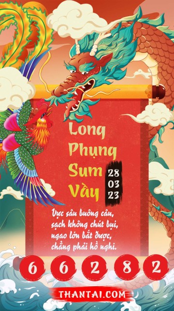 Long Phụng Sum Vầy 28/03/2023