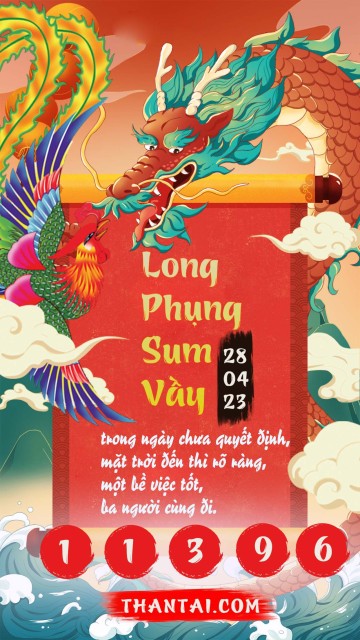 Long Phụng Sum Vầy 28/04/2023