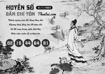 HUYỀN SỐ BẨM CHÍ TÔN 01/11/2023